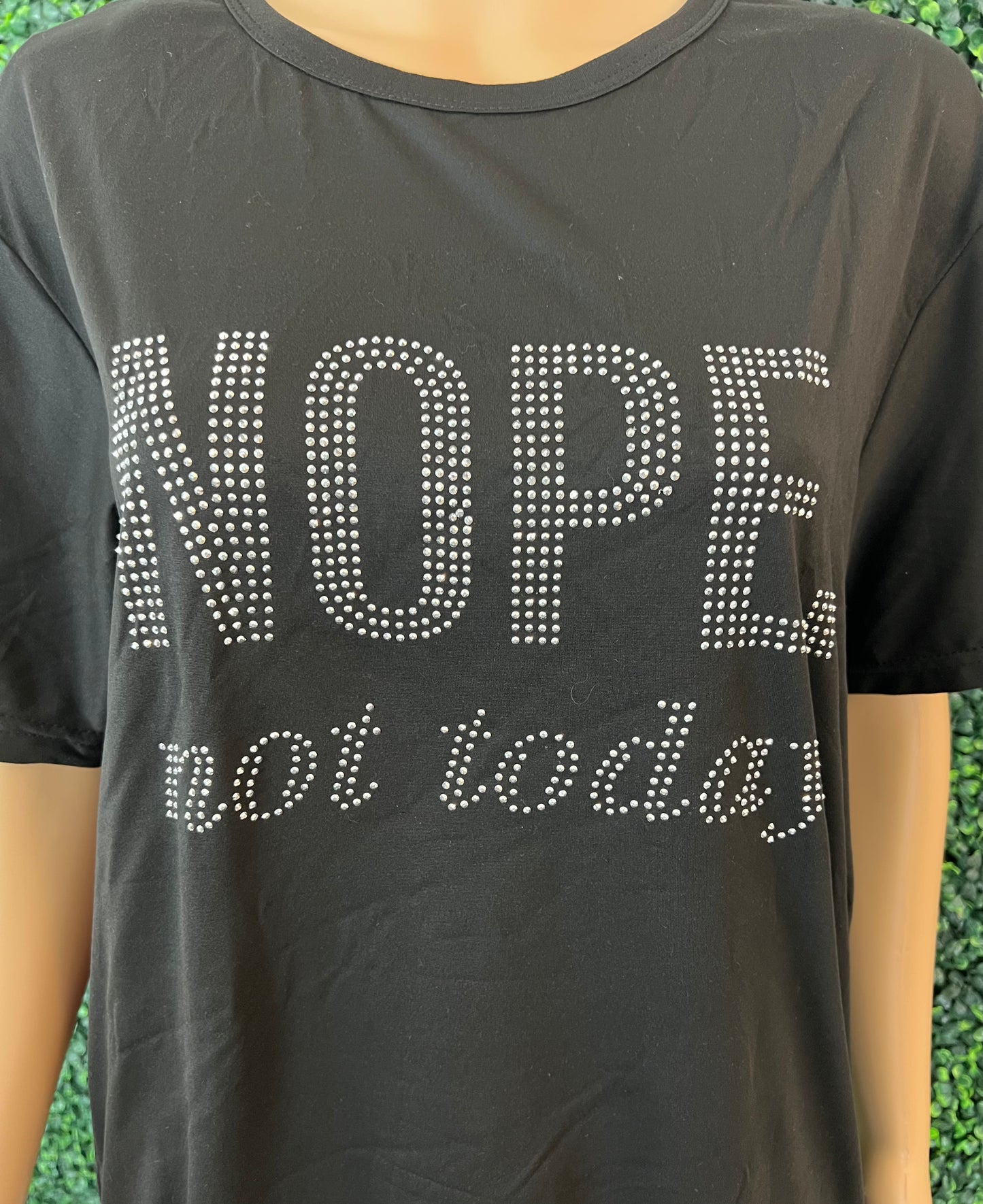 Nope Not Today T-Shirt