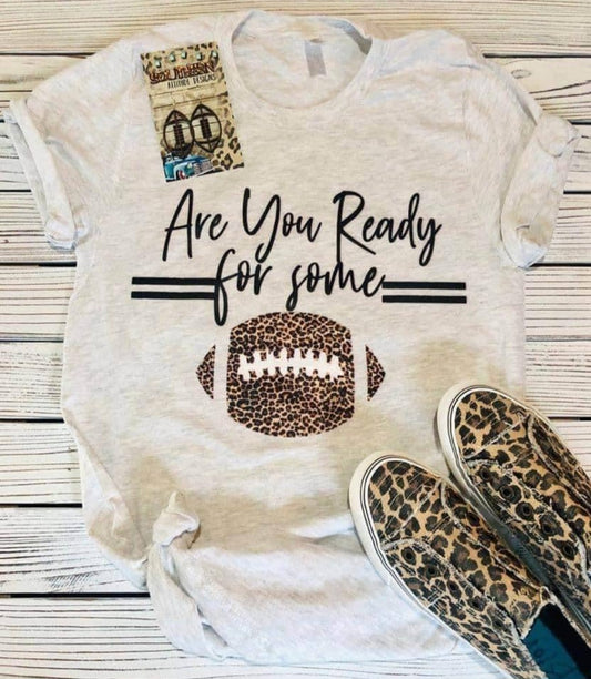 Are You Ready For Some Football T-Shirt